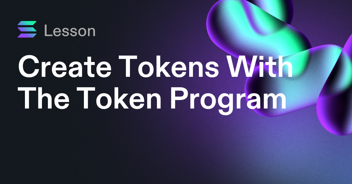 Create Tokens With The Token Program